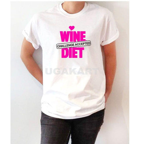 Wine Diet Challenge Accepted White Ladies Round Neck T-Shirt